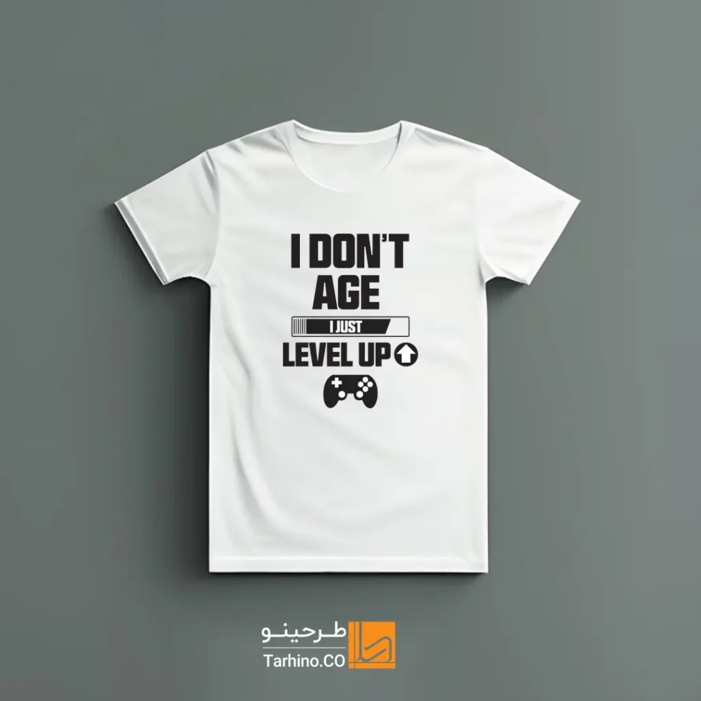 تیشرت گیمر- i Dont Age i Just Level Up